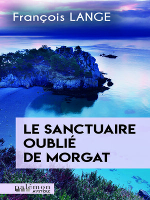 cover image of Le sanctuaire oublié de Morgat